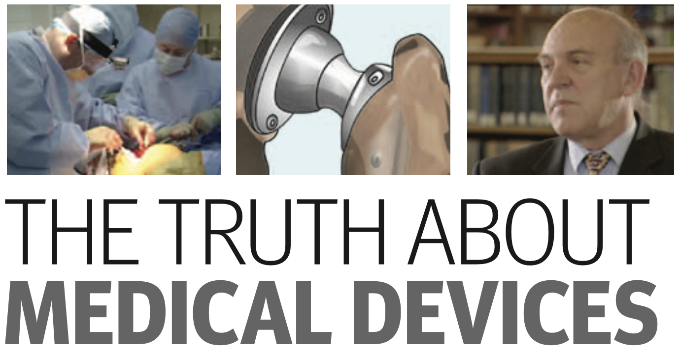The Truth About Medical Devices